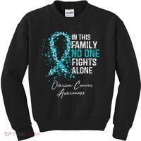 In This Family No One Fights Alone Ovarian Cancer Kids Sweatshirt thumb 0
