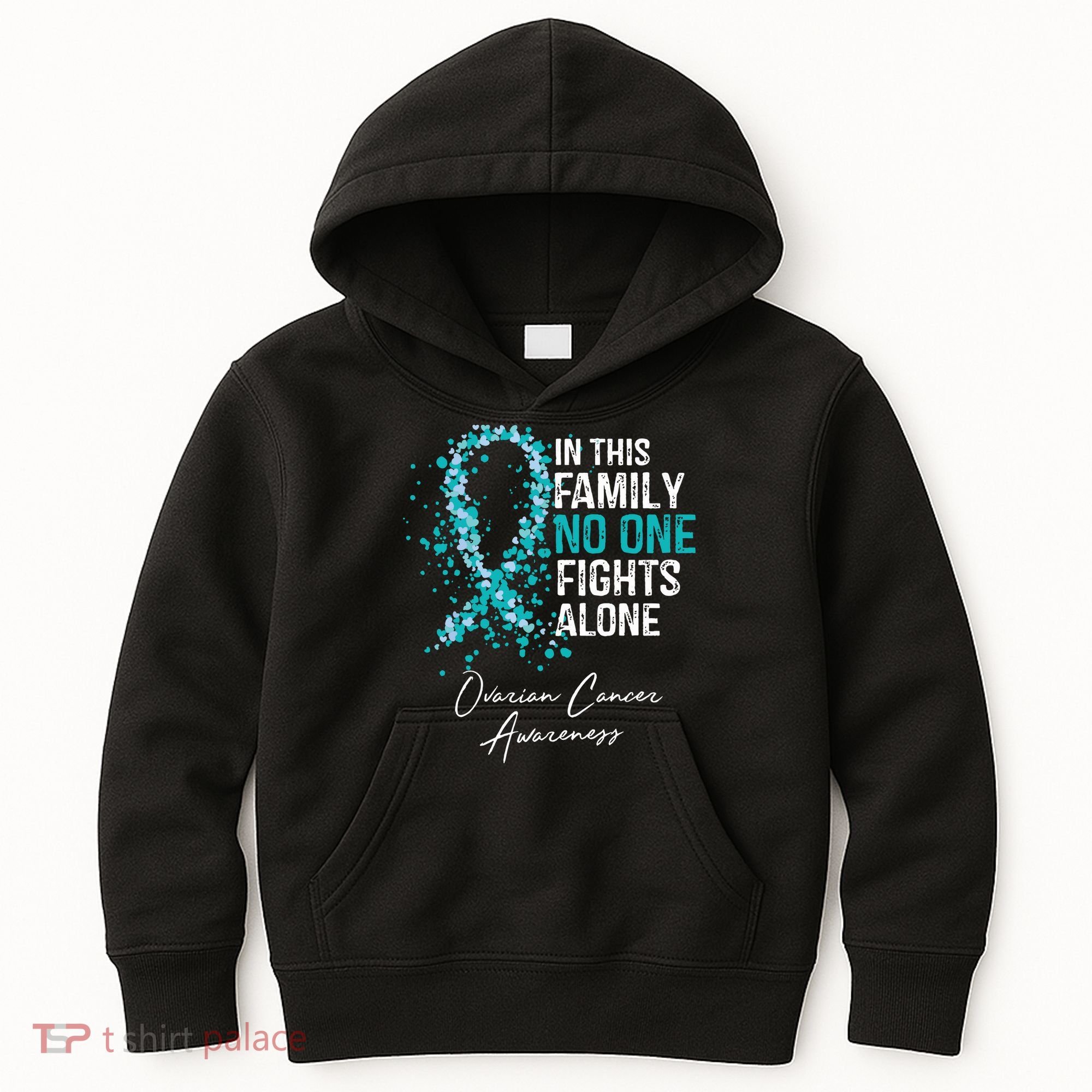 In This Family No One Fights Alone Ovarian Cancer Kids Hoodie