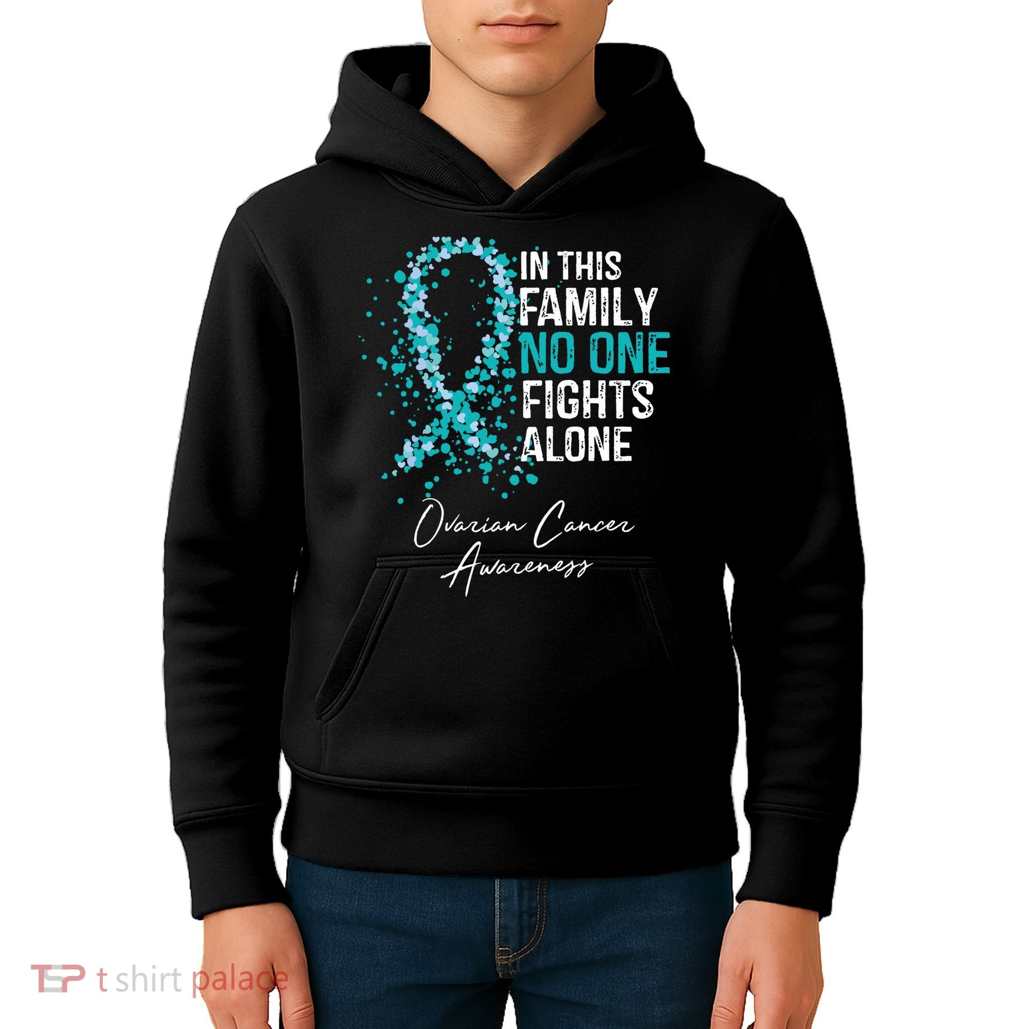 In This Family No One Fights Alone Ovarian Cancer Kids Hoodie