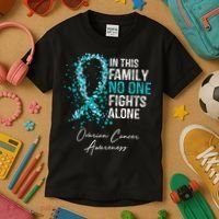 In This Family No One Fights Alone Ovarian Cancer Kids T-Shirt thumb 3