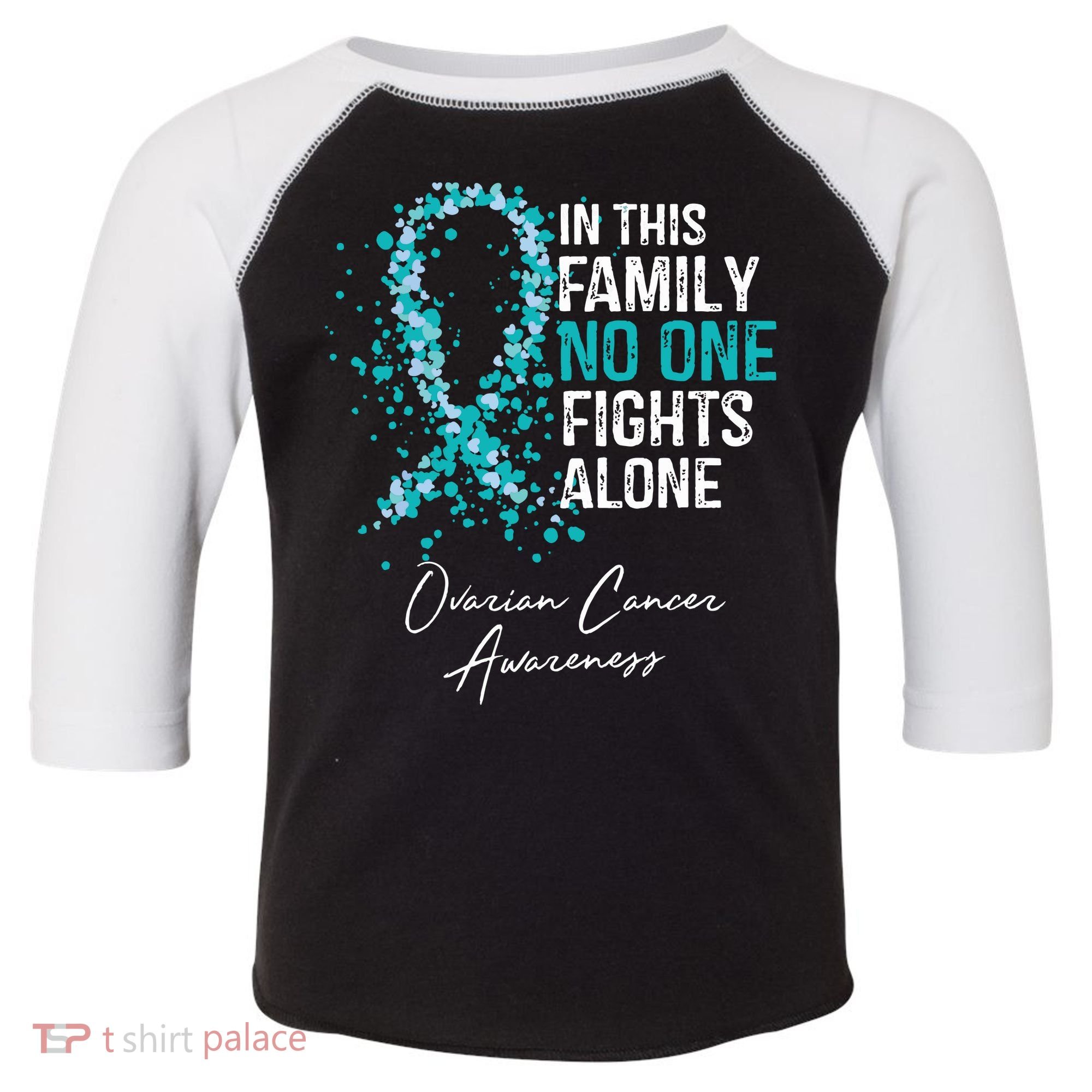 In This Family No One Fights Alone Ovarian Cancer Toddler Fine Jersey T-Shirt