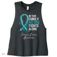 In This Family No One Fights Alone Ovarian Cancer Women's Racerback Cropped Tank thumb 0