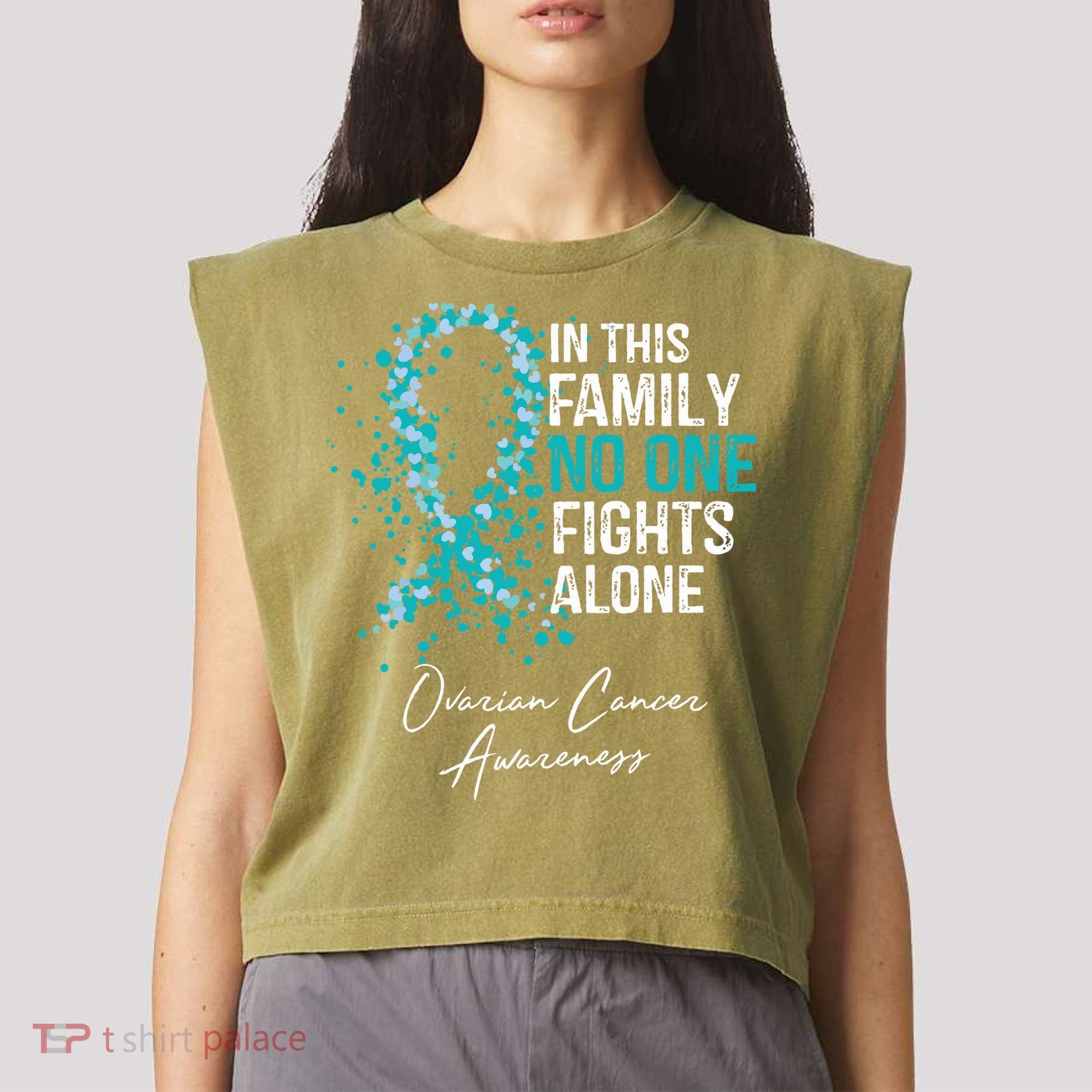 In This Family No One Fights Alone Ovarian Cancer Garment-Dyed Women's Muscle Tee