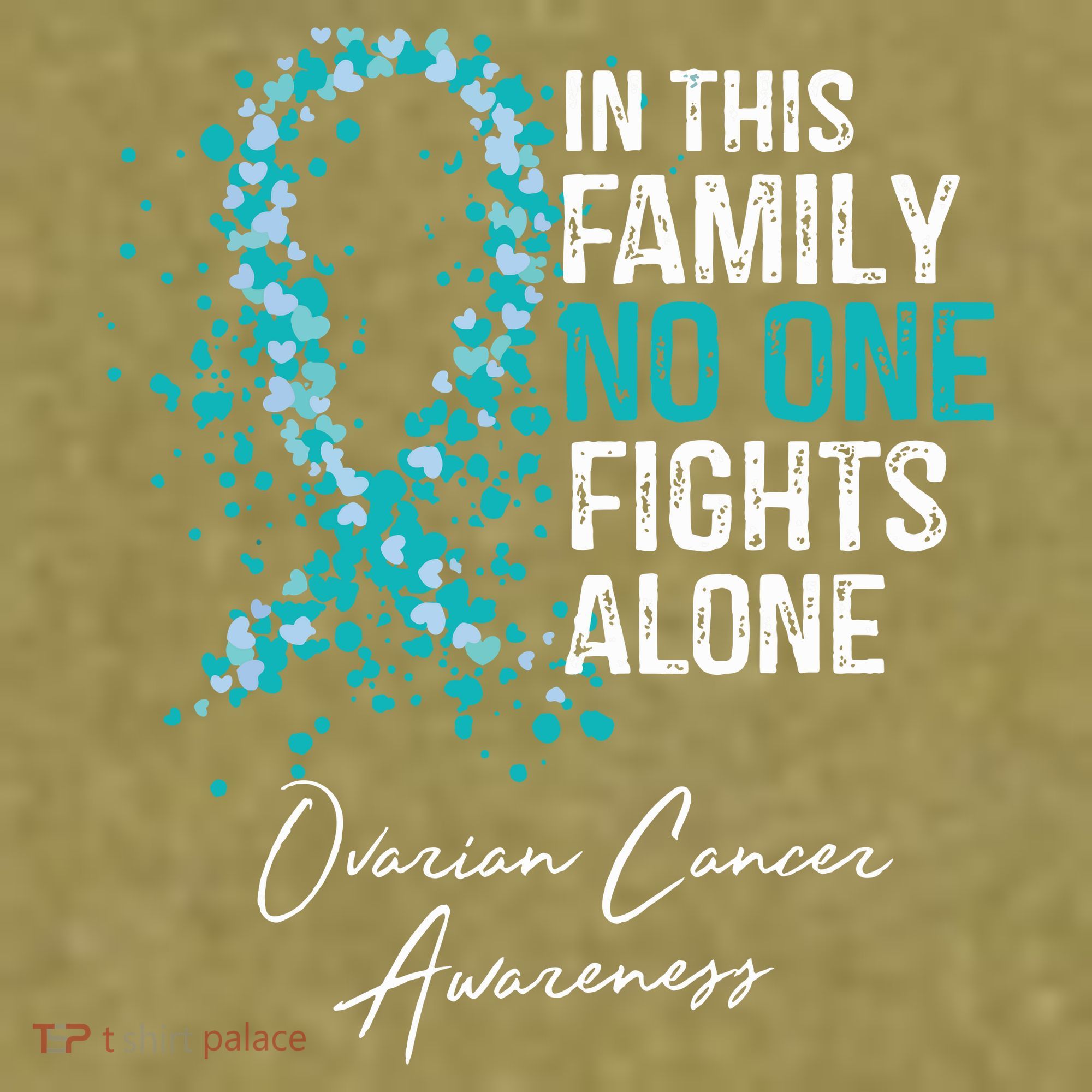 In This Family No One Fights Alone Ovarian Cancer Garment-Dyed Women's Muscle Tee