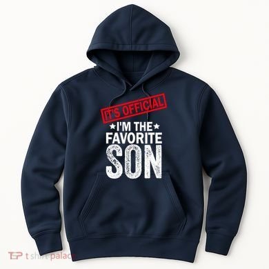 IM The Favorite Son Hoodie