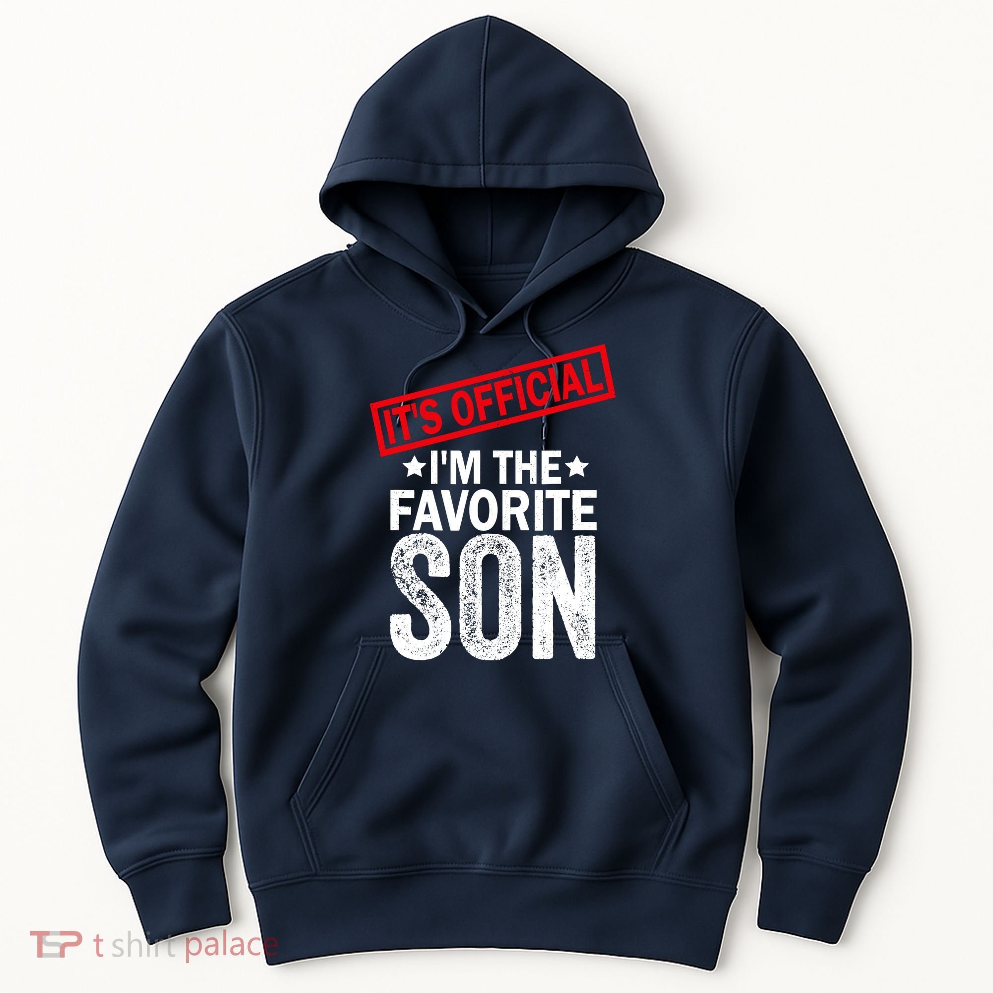 IM The Favorite Son Hoodie