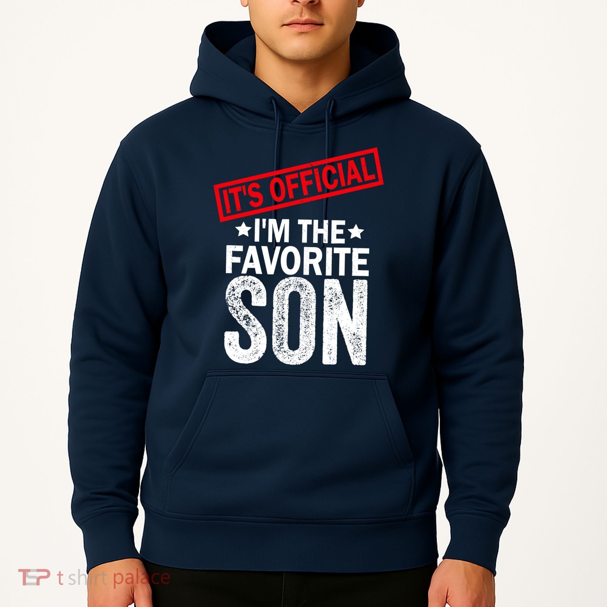 IM The Favorite Son Hoodie