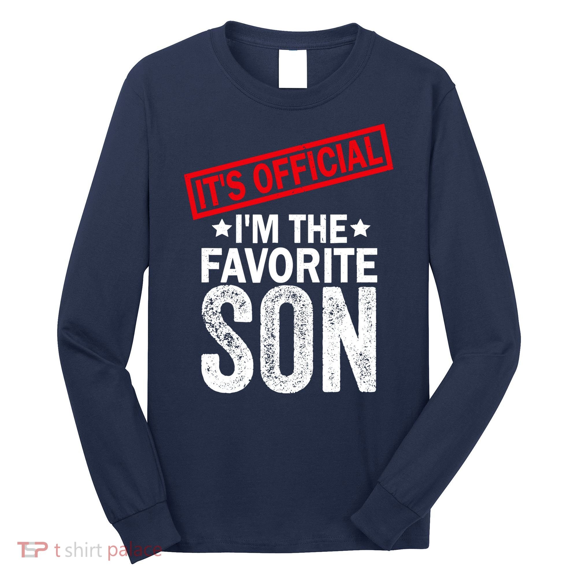 IM The Favorite Son Long Sleeve Shirt