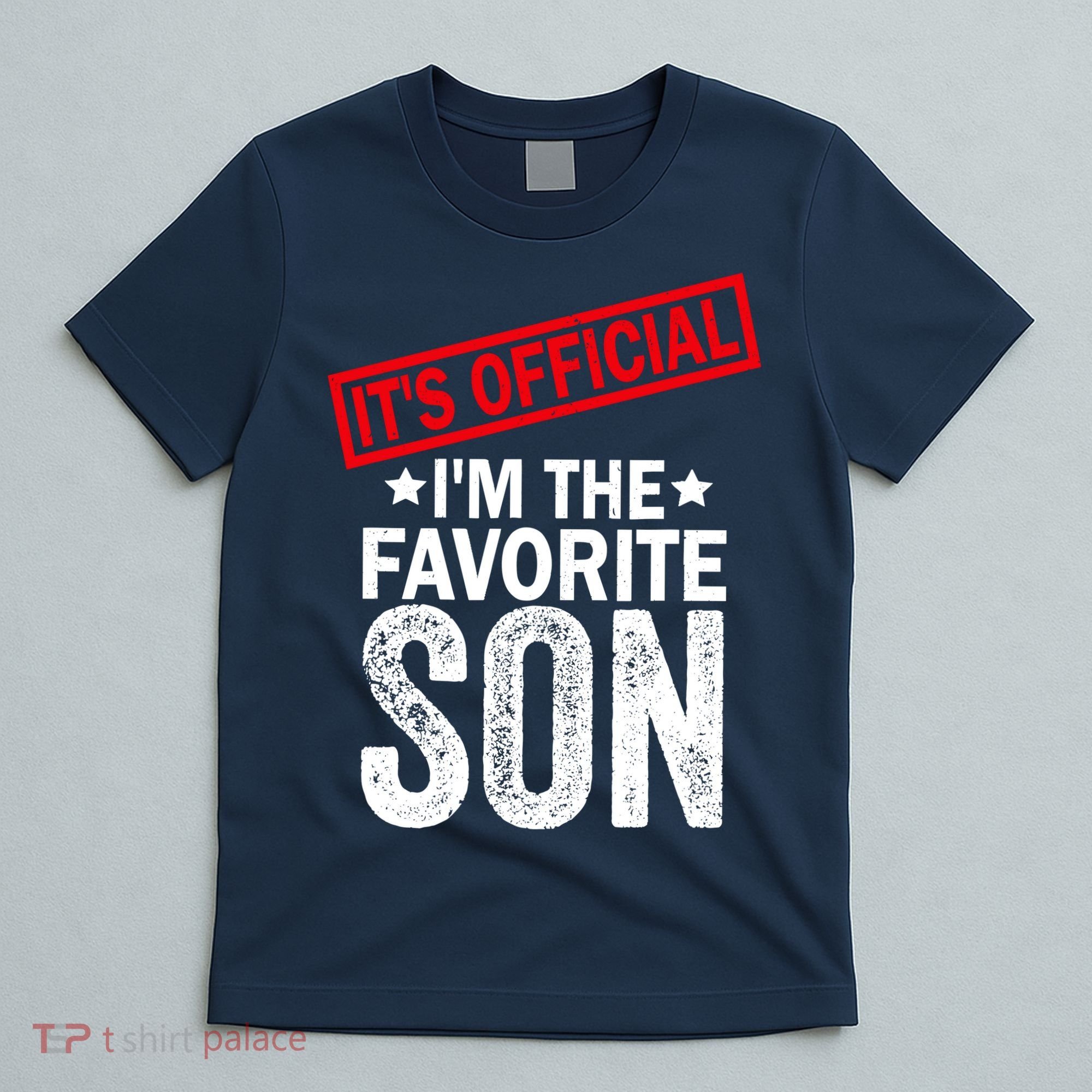 IM The Favorite Son T-Shirt
