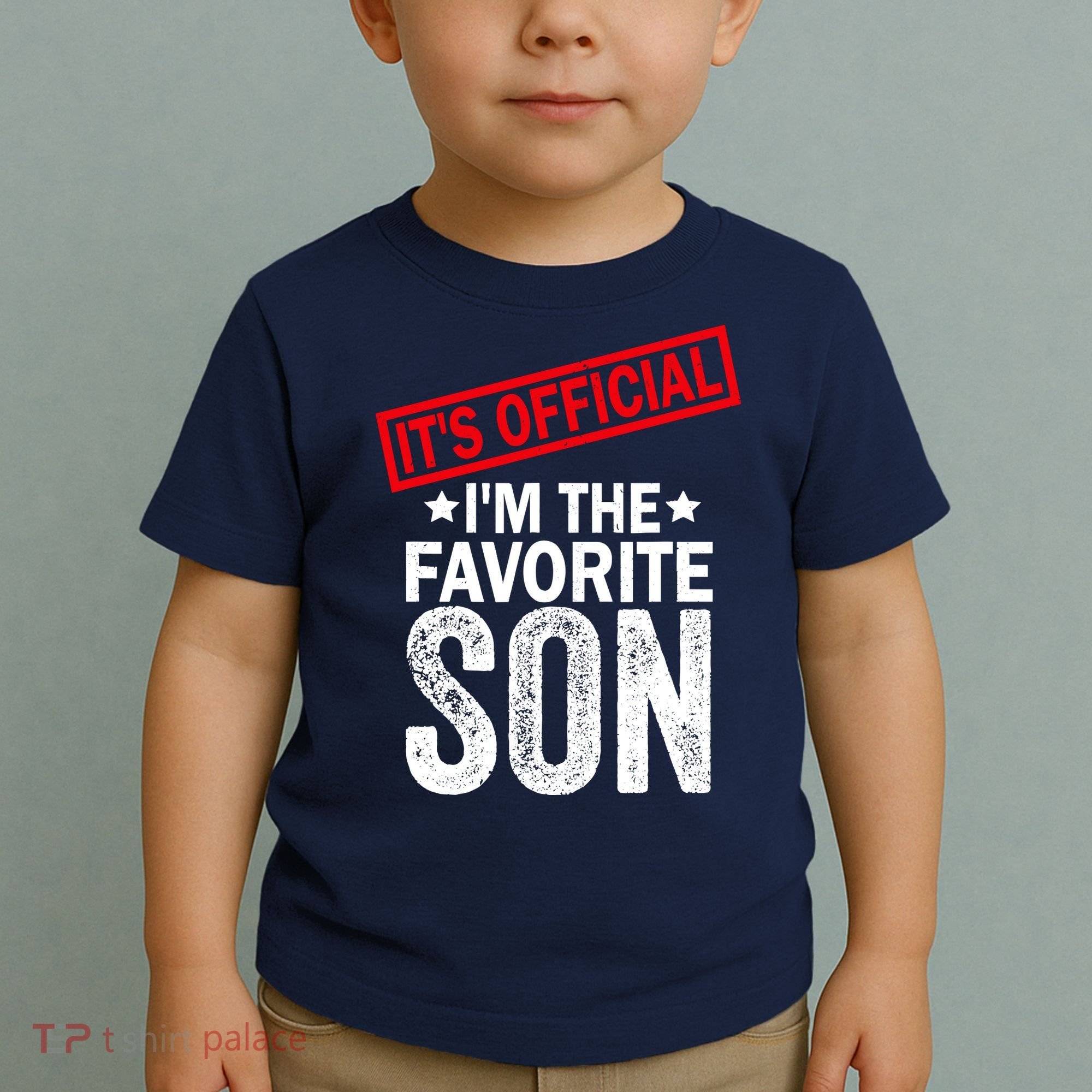 IM The Favorite Son Toddler T-Shirt