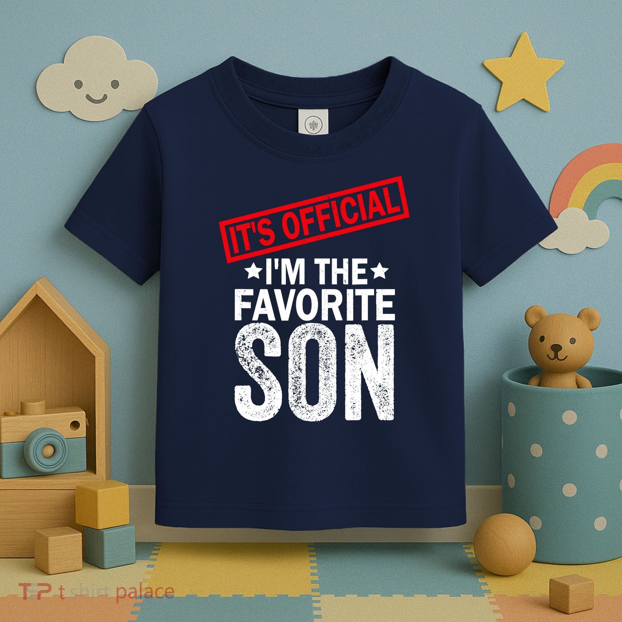 IM The Favorite Son Toddler T-Shirt