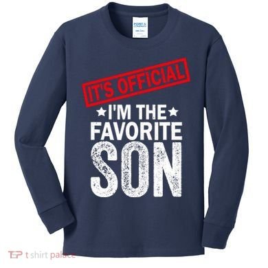 IM The Favorite Son Kids Long Sleeve Shirt