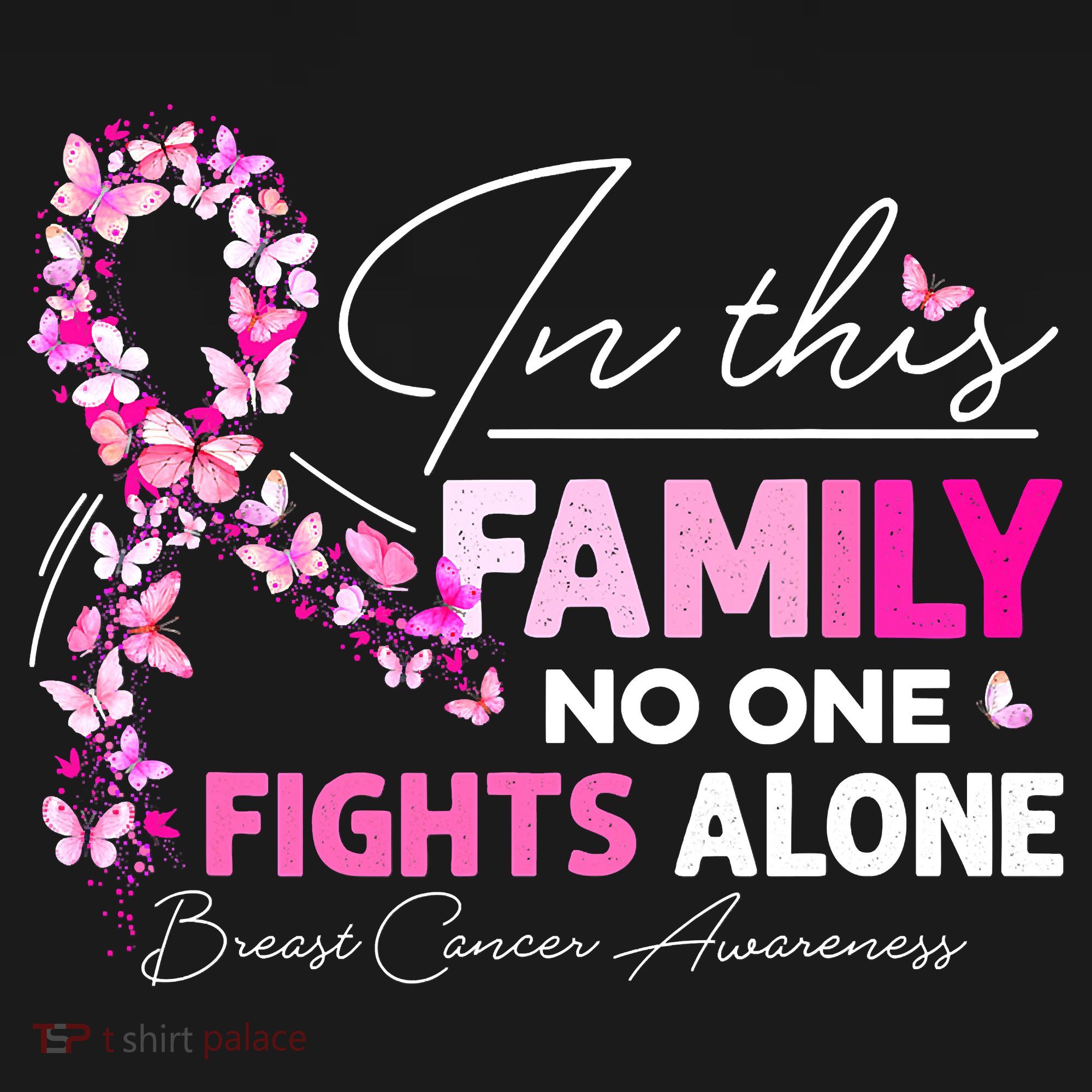 In This Family No One Fight Alone Breast Cancer Awareness T-Shirt