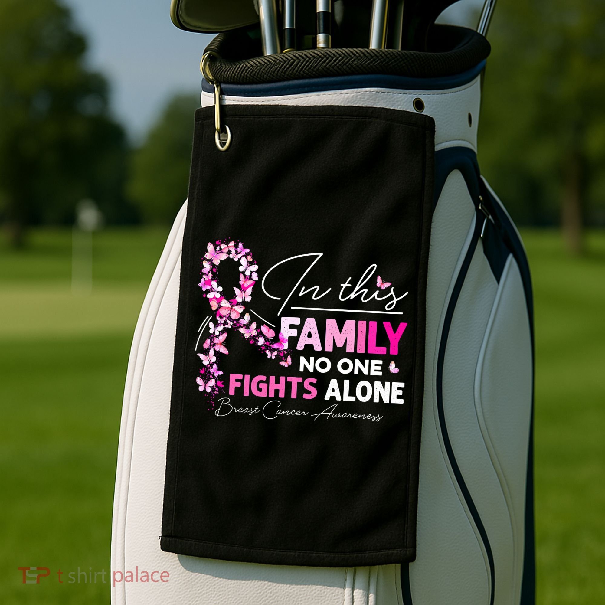 In This Family No One Fight Alone Breast Cancer Awareness Golf Towel