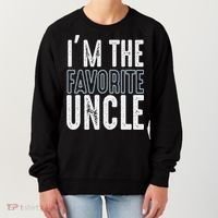 I'm The Favorite Uncle Funny Quotes Family Gift Women's Sweatshirt thumb 0