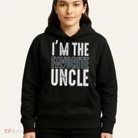 I'm The Favorite Uncle Funny Quotes Family Gift Hoodie thumb 5
