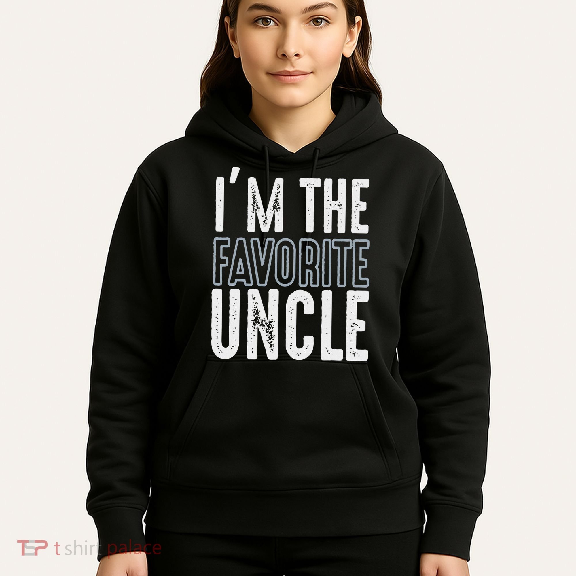 I'm The Favorite Uncle Funny Quotes Family Gift Hoodie