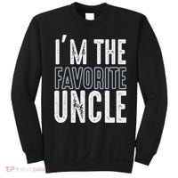 I'm The Favorite Uncle Funny Quotes Family Gift Sweatshirt thumb 0