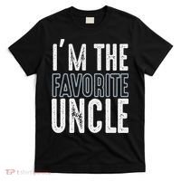 I'm The Favorite Uncle Funny Quotes Family Gift T-Shirt thumb 0