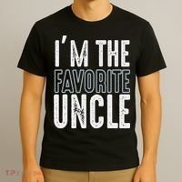I'm The Favorite Uncle Funny Quotes Family Gift T-Shirt thumb 3