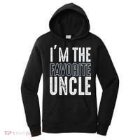 I'm The Favorite Uncle Funny Quotes Family Gift Women's Hoodie thumb 0