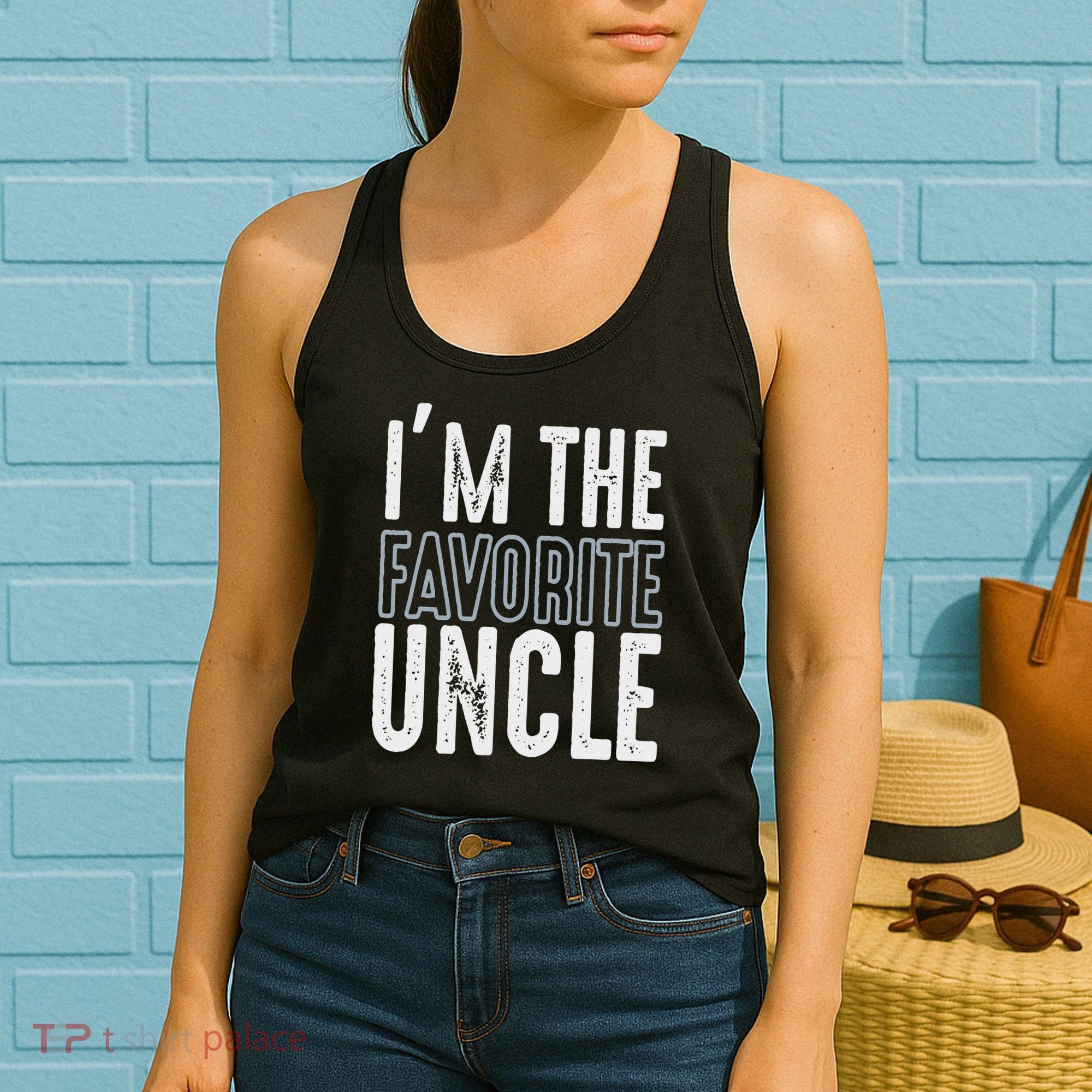 I'm The Favorite Uncle Funny Quotes Family Gift Women's Tank Top