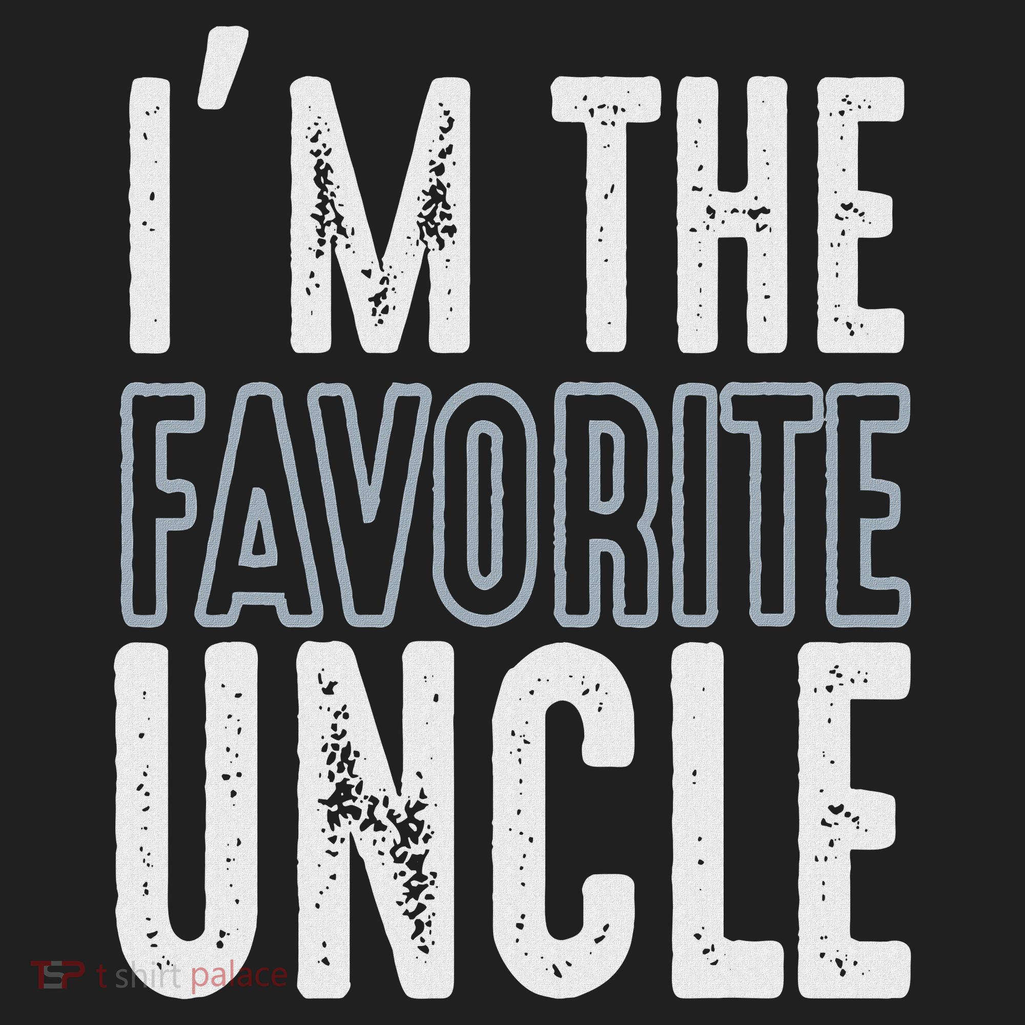 I'm The Favorite Uncle Funny Quotes Family Gift Hat