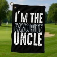 I'm The Favorite Uncle Funny Quotes Family Gift Golf Towel thumb 1