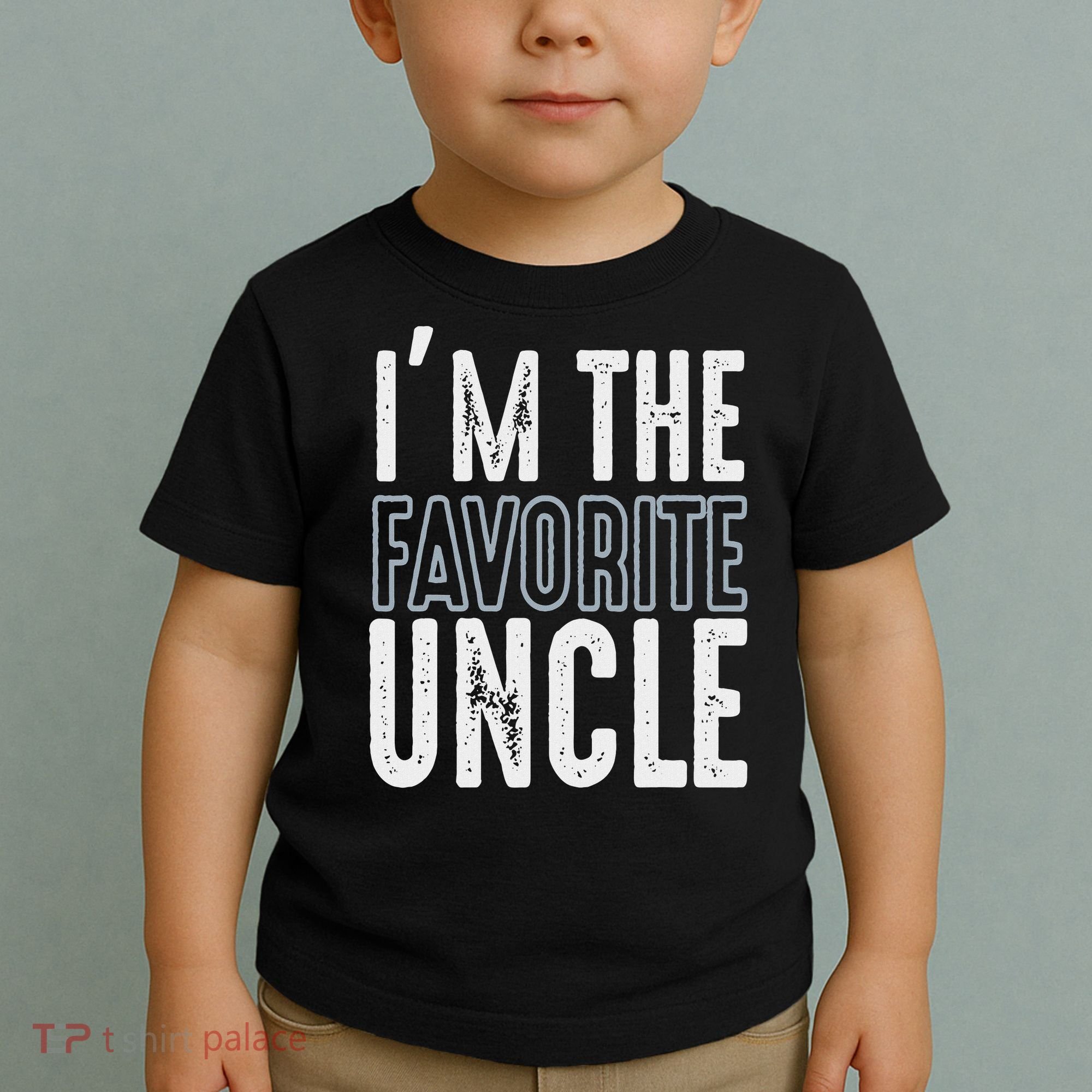 I'm The Favorite Uncle Funny Quotes Family Gift Toddler T-Shirt