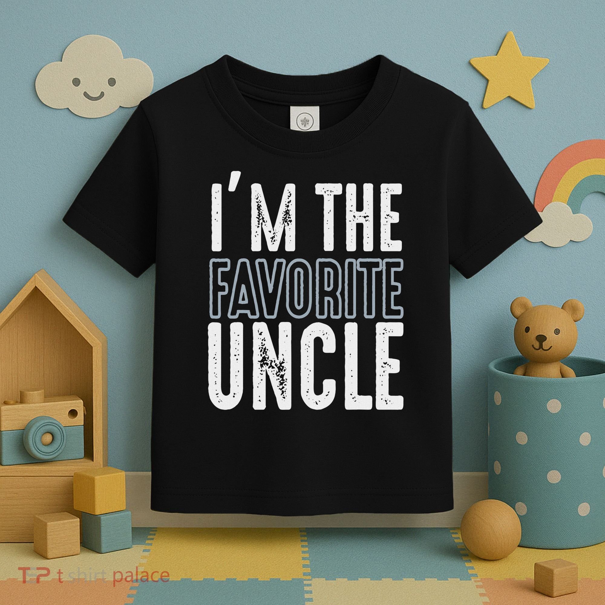 I'm The Favorite Uncle Funny Quotes Family Gift Toddler T-Shirt