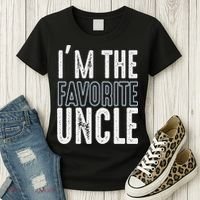 I'm The Favorite Uncle Funny Quotes Family Gift Women's T-Shirt thumb 3