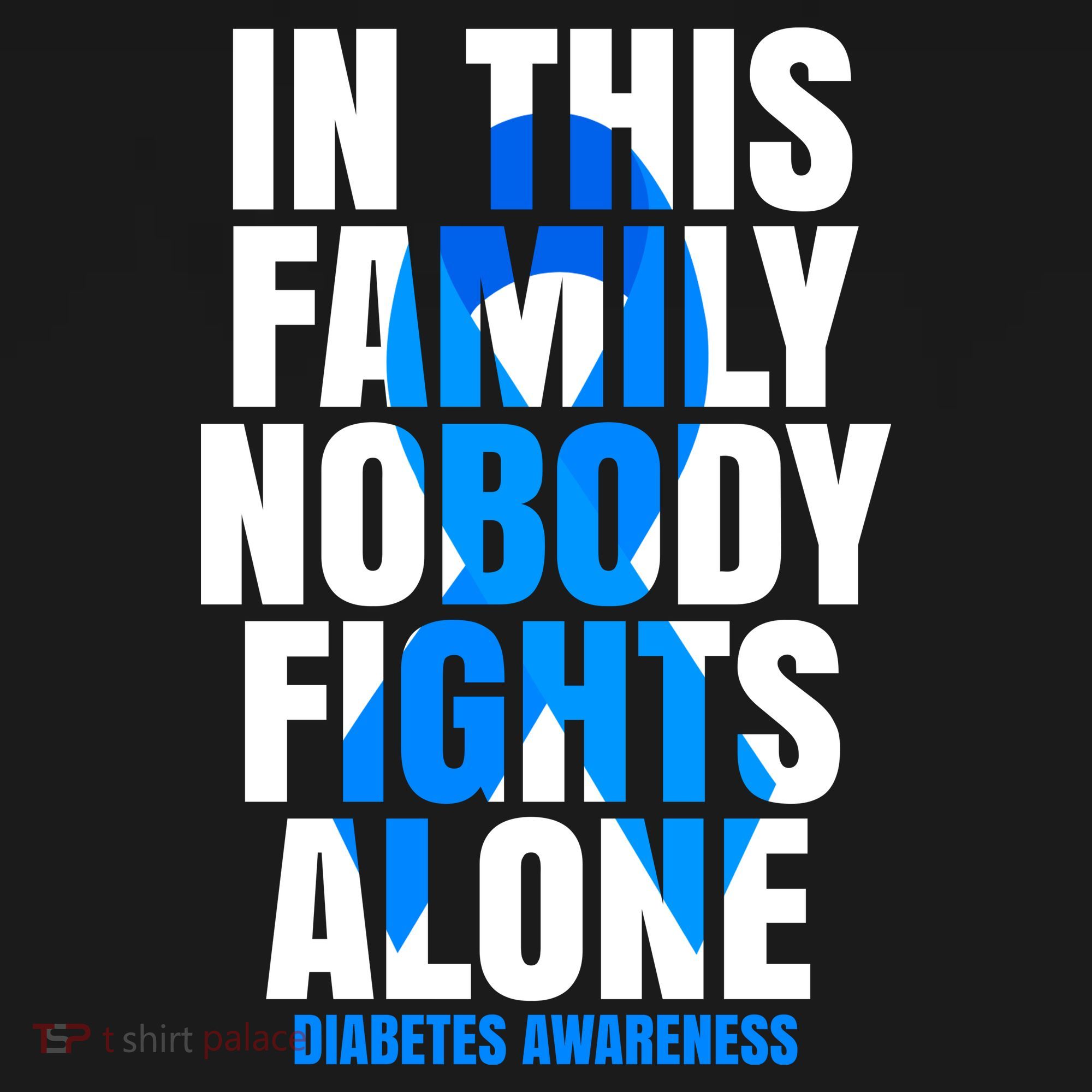 In This Family Nobody Fights Alone Diabetes Awareness Backpack