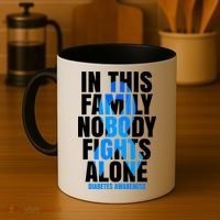 In This Family Nobody Fights Alone Diabetes Awareness Coffee Mug thumb 4