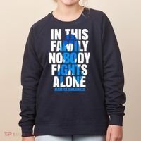 In This Family Nobody Fights Alone Diabetes Awareness Women's Sweatshirt thumb 0