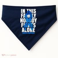 In This Family Nobody Fights Alone Diabetes Awareness USA-Made Doggie Bandana thumb 0