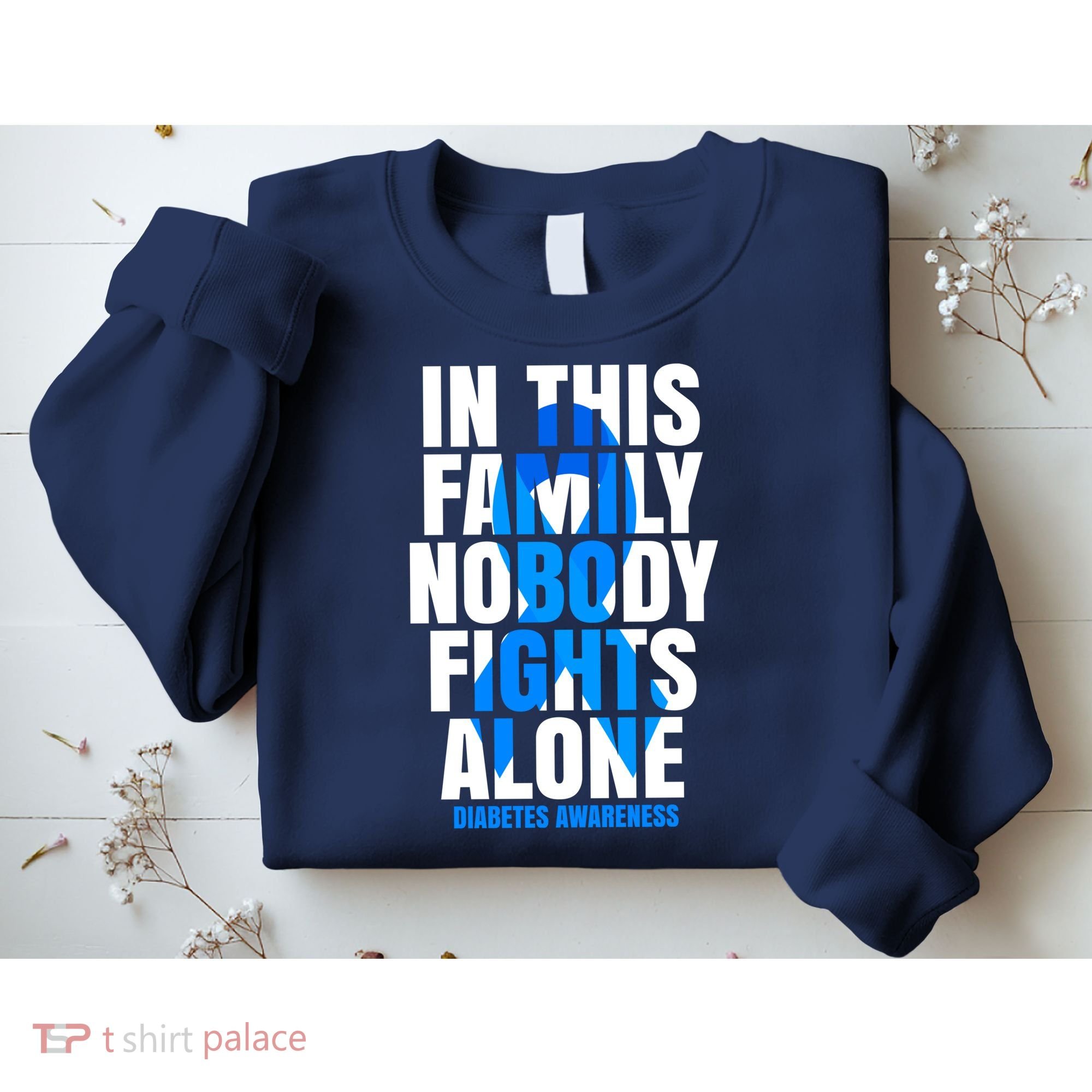 In This Family Nobody Fights Alone Diabetes Awareness Sweatshirt