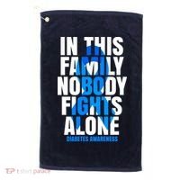 In This Family Nobody Fights Alone Diabetes Awareness Golf Towel thumb 0