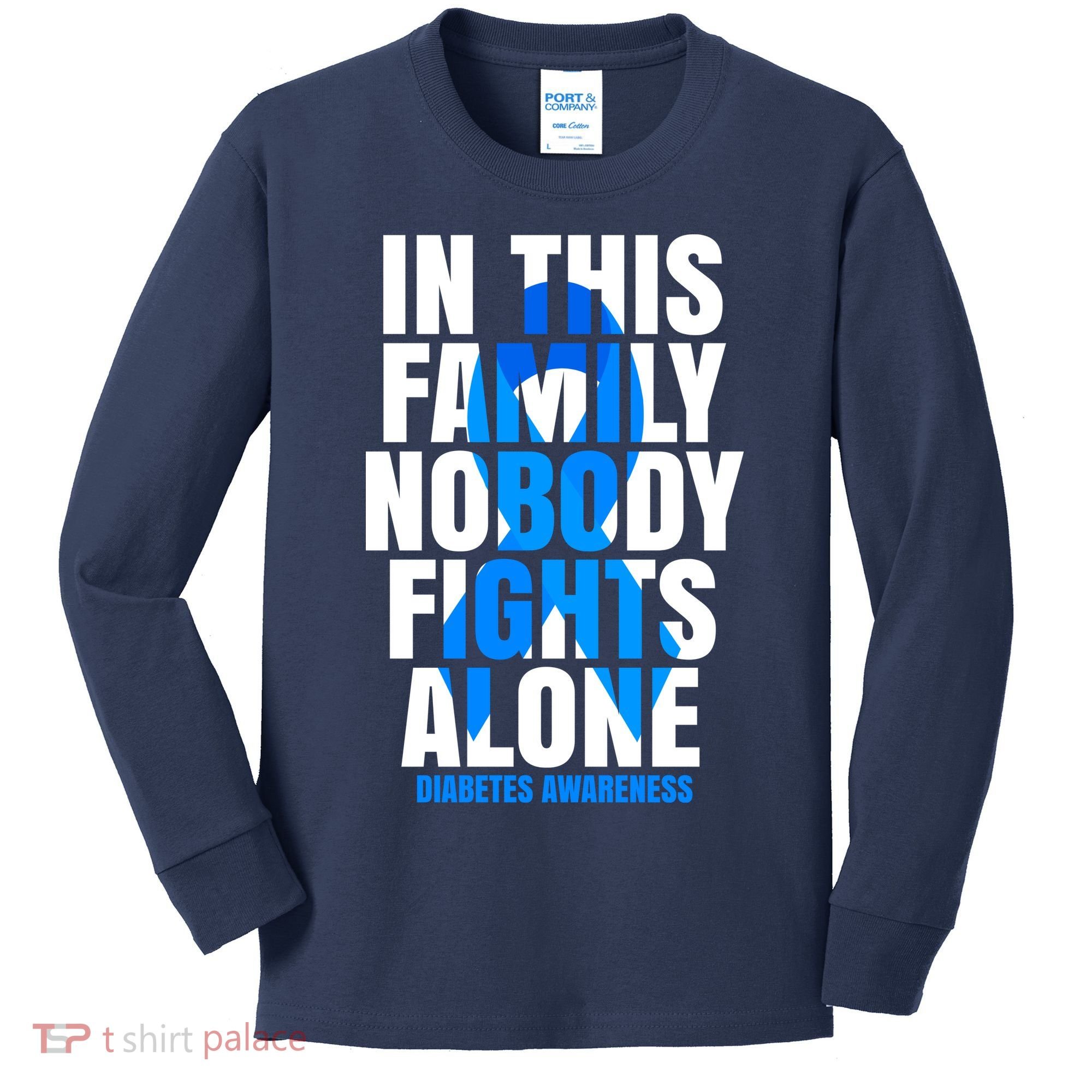 In This Family Nobody Fights Alone Diabetes Awareness Kids Long Sleeve Shirt