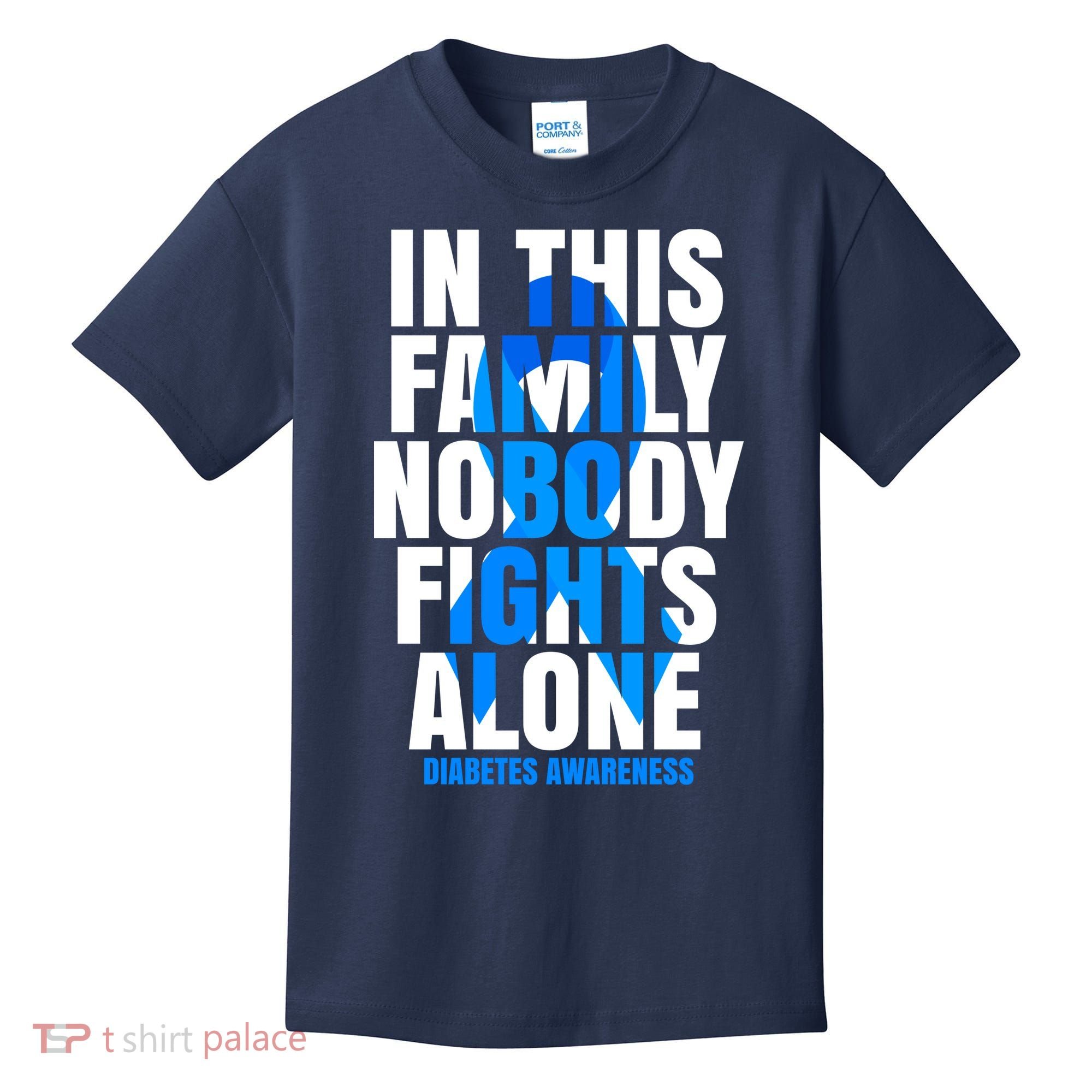 In This Family Nobody Fights Alone Diabetes Awareness Kids T-Shirt