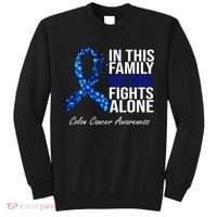 In This Family No One Fights Alone Colon Cancer Ribbon Sweatshirt thumb 0