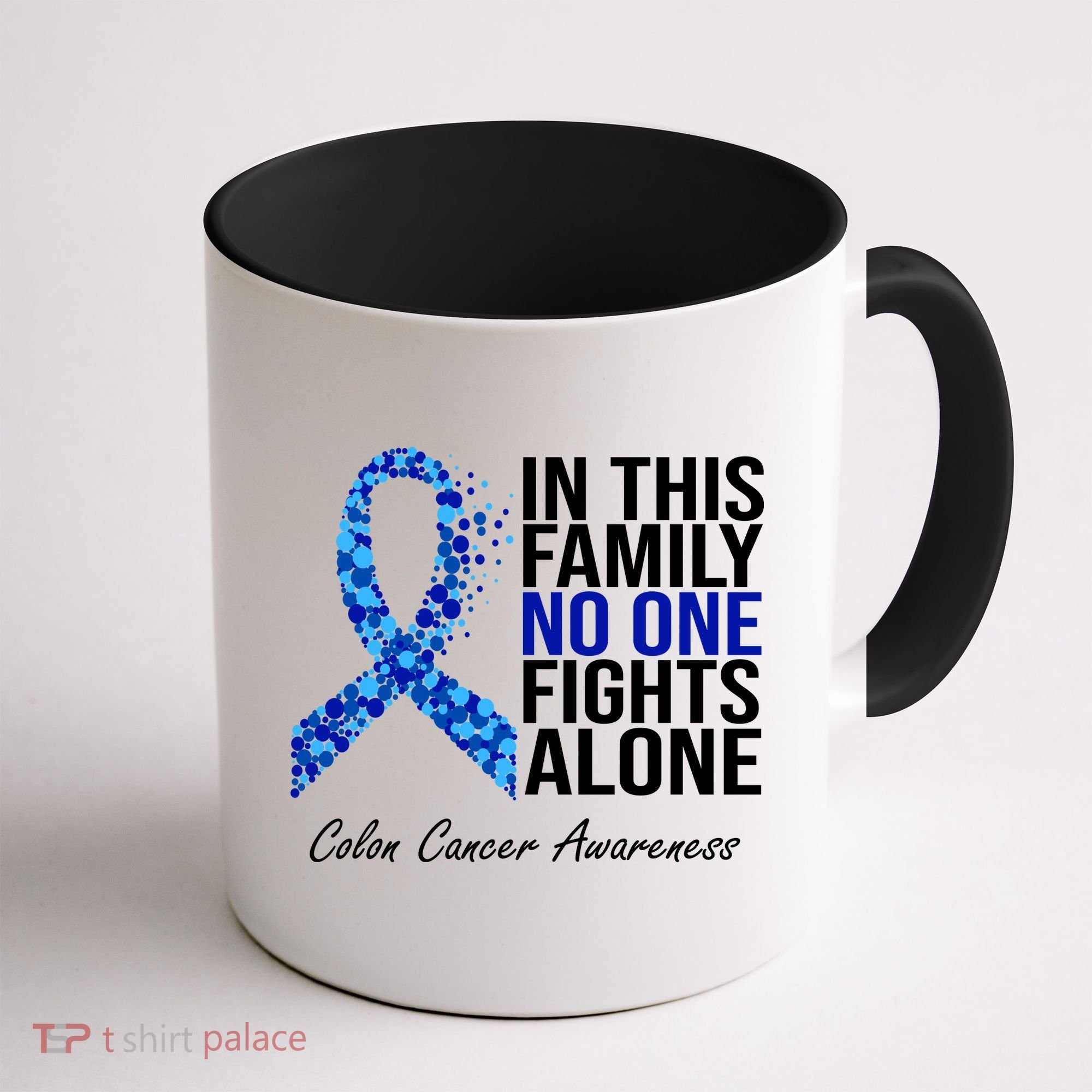 In This Family No One Fights Alone Colon Cancer Ribbon Coffee Mug