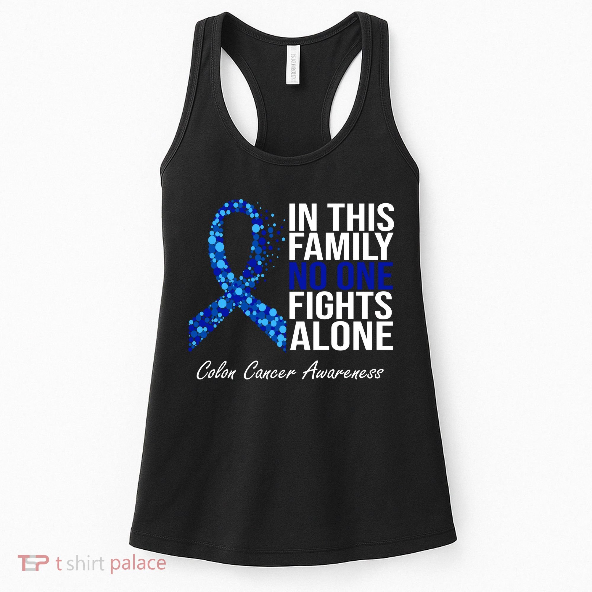 In This Family No One Fights Alone Colon Cancer Ribbon Women's Tank Top