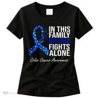 In This Family No One Fights Alone Colon Cancer Ribbon Women's T-Shirt thumb 0