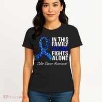 In This Family No One Fights Alone Colon Cancer Ribbon Women's T-Shirt thumb 4