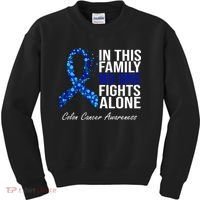 In This Family No One Fights Alone Colon Cancer Ribbon Kids Sweatshirt thumb 0
