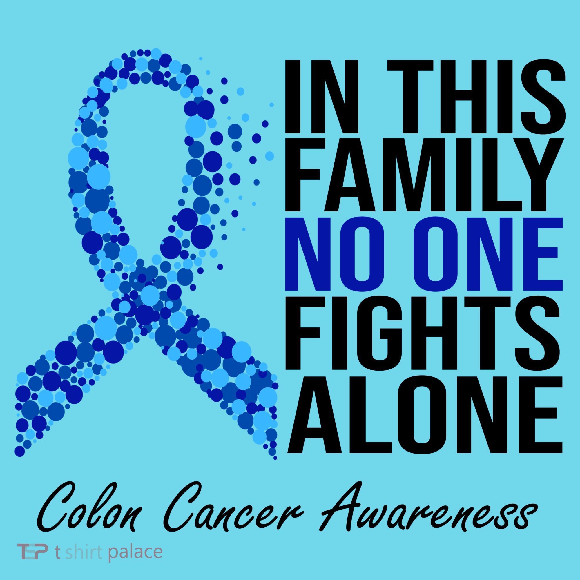In This Family No One Fights Alone Colon Cancer Ribbon Long Sleeve Shirt