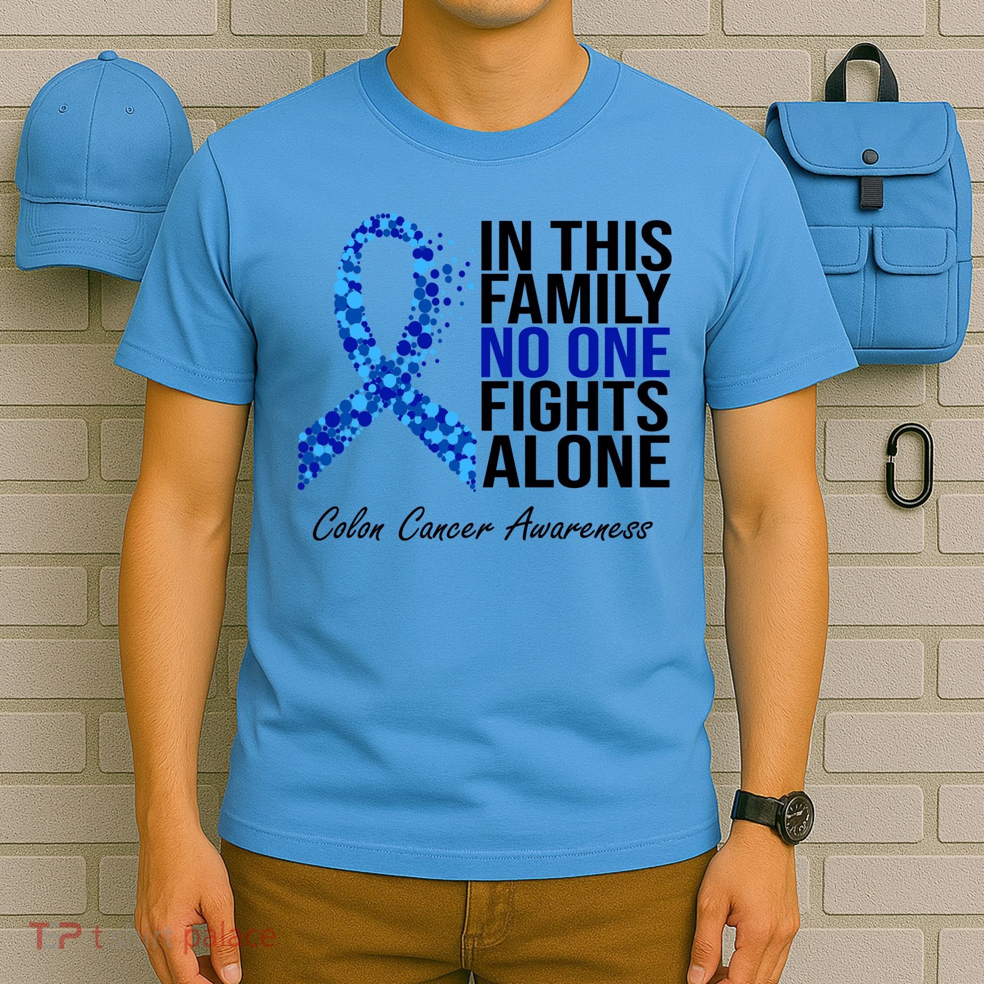 In This Family No One Fights Alone Colon Cancer Ribbon T-Shirt