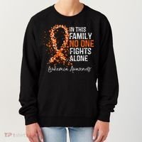 In This Family No One Fights Alone Leukemia Awareness Women's Sweatshirt thumb 0