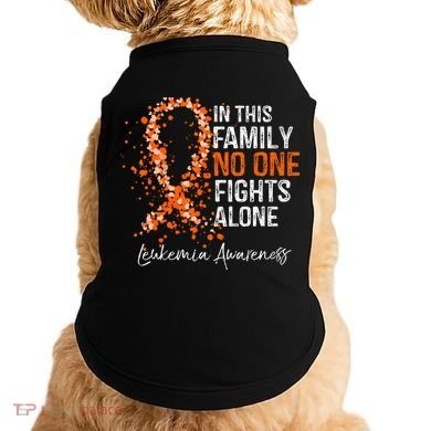 In This Family No One Fights Alone Leukemia Awareness Doggie Tank