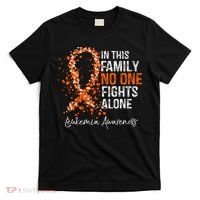 In This Family No One Fights Alone Leukemia Awareness T-Shirt thumb 0